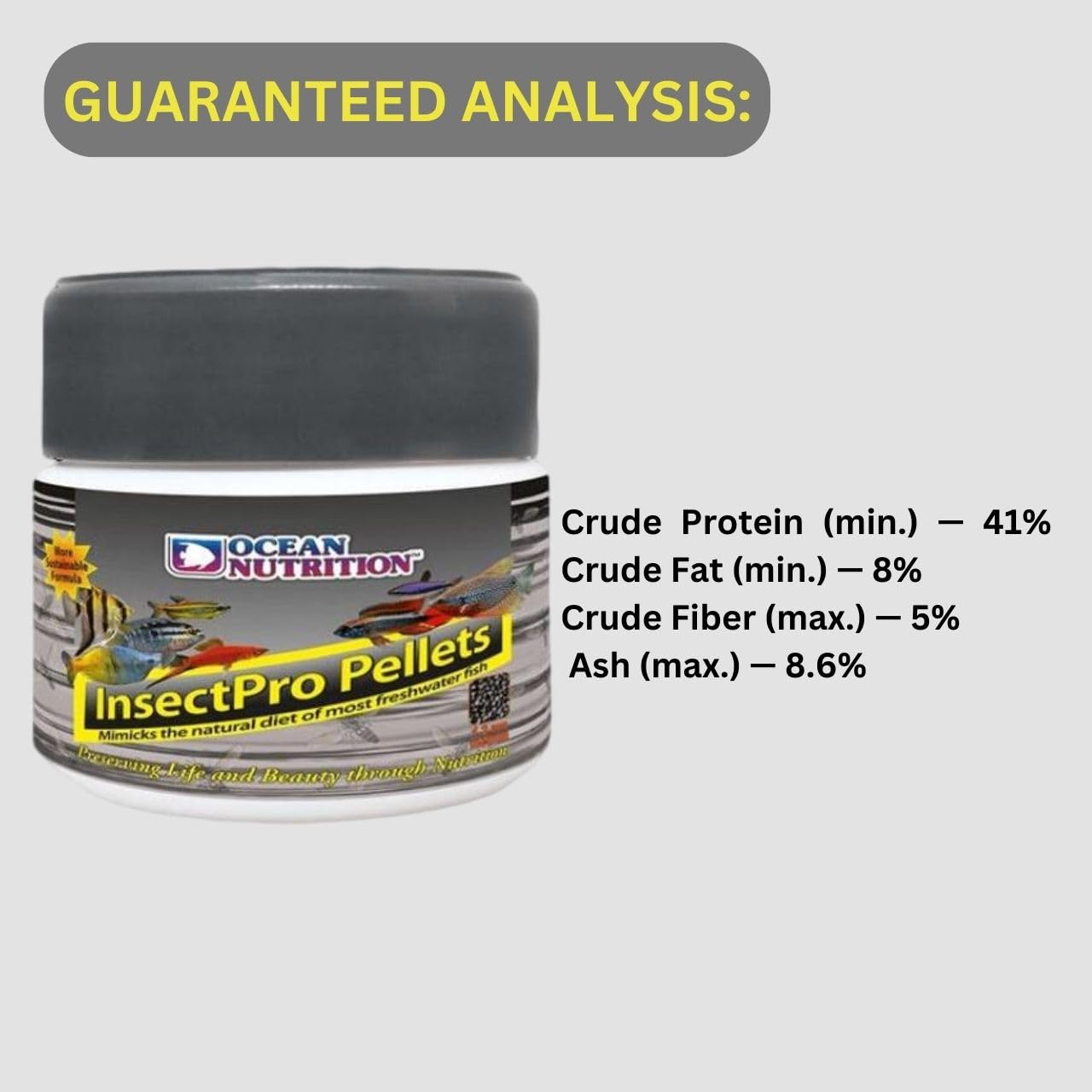 ON+ InsectPro Pellets Fish Food | 100g | 41% Rich Insect Based Protein Treat for All Tropical Fish Like Gold Fish, Cichlids, Oscar, Red Parrot, and Arowana (A Premium Import from TUNAI Store)