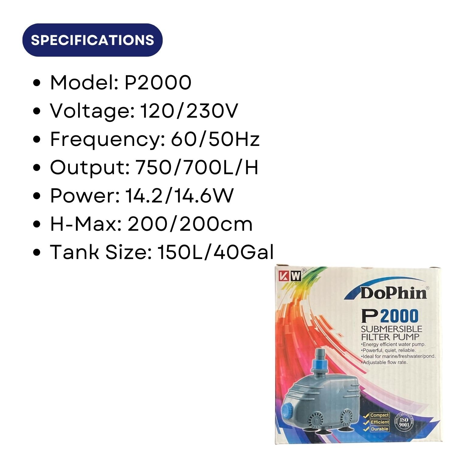 Dophin P2000 Submersible Filter Pump for Aquarium Fish Tank | Energy Efficient | Ideal for Marine/Fresh Water Fish Tank | Output: 750/700L/H | Suitable for Tank Size 150L | (Original from Tunai Store)