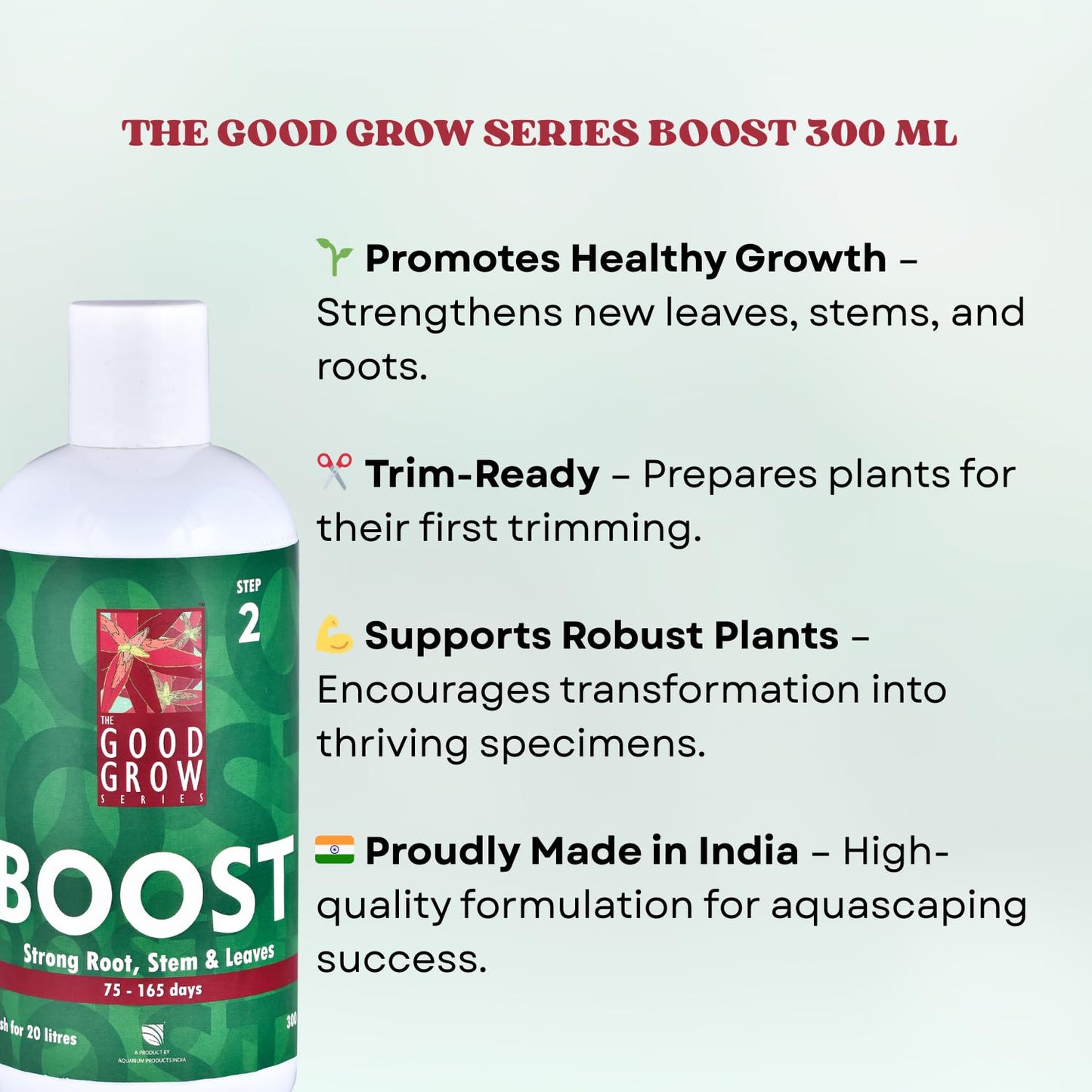 The Good Grow Series Boost | Strengthen Roots, Stem & Leaves | Promotes Healthy Plant Growth (300 ml)