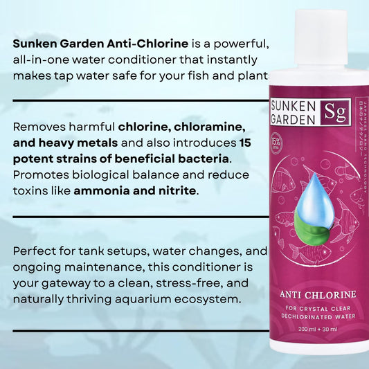 Sunken Garden Anti Chlorine | Dechlorinator + 15-Strain Beneficial Bacteria | Water Conditioner for Freshwater Aquariums (200 ml + 30 ml)